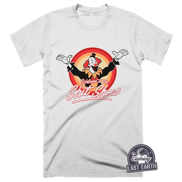 Welcome to the Shit Show T-Shirt Funny Clown Shirt Circus Freakshow Graphic Tee - Picture 1 of 2
